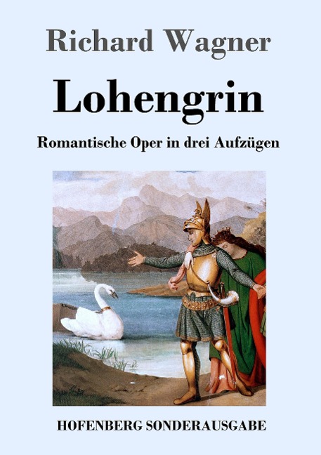 Lohengrin - Richard Wagner