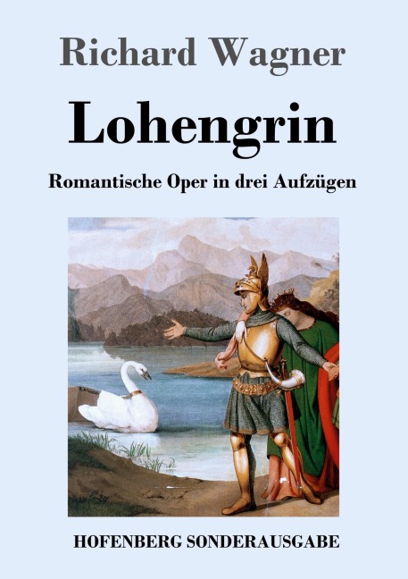 Lohengrin - Richard Wagner