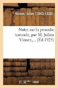 Notes Sur La Prosodie Tamoule, Par M. Julien Vinson, ... - Julien Vinson