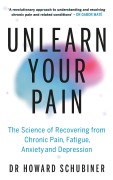 Cover-Bild zum Titel 'Unlearn Your Pain' von 'Howard Schubiner'
