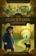 Cover-Bild zum Titel 'The Clockwork Labyrinth' von 'Alex McNab-Lundbäck'