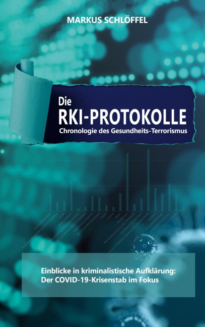 Die RKI-Protokolle - Markus Schlöffel