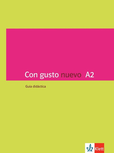 Con gusto nuevo A2. Guía didáctica - 