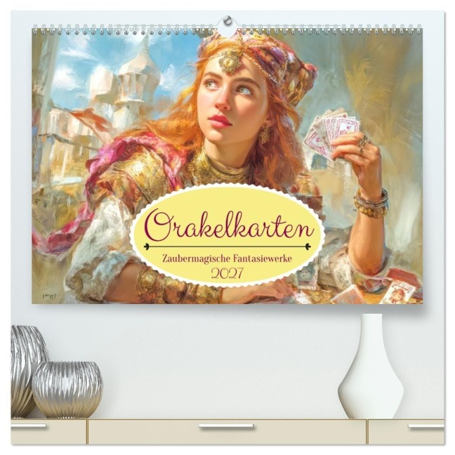 Orakelkarten - Zaubermagische Fantasiewerke (hochwertiger Premium Wandkalender 2027 DIN A2 quer), Kunstdruck in Hochglanz - Liselotte Brunner-Klaus