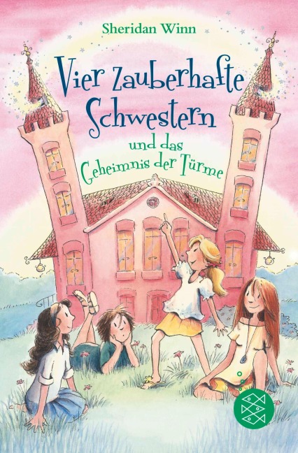 Vier zauberhafte Schwestern und das Geheimnis der Türme - Sheridan Winn