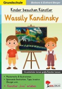 Cover-Bild zum Titel 'Kinder besuchen Künstler / Wassily Kandinsky' von 'Eckhard Berger, Barbara Berger'