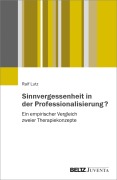 Cover-Bild zum Titel 'Sinnvergessenheit in der Professionalisierung?' von 'Ralf Lutz'