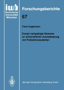 Cover-Bild zum Titel 'Einsatz nachgiebiger Elemente zur wirtschaftlichen Automatisierung von Produktionssystemen' von 'Franz Kugelmann'