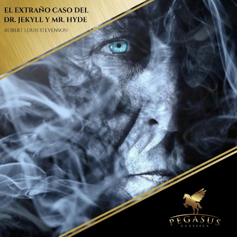 El extraño caso del Dr. Jekyll y Mr. Hyde - Robert Louis Stevenson