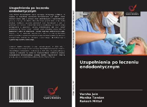 Uzupe¿nienia po leczeniu endodontycznym - Varsha Jain, Monika Tandan, Rakesh Mittal