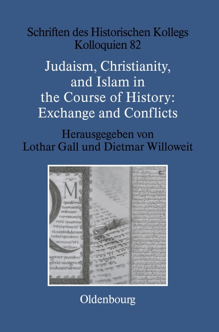 Judaism, Christianity, and Islam in the Course of History: Exchange and Conflicts - 