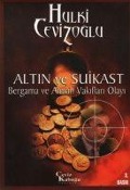 Cover-Bild zum Titel 'Altin ve Suikast - Bergama ve Alman Vakiflari Olayi' von 'Hulki Cevizoglu'