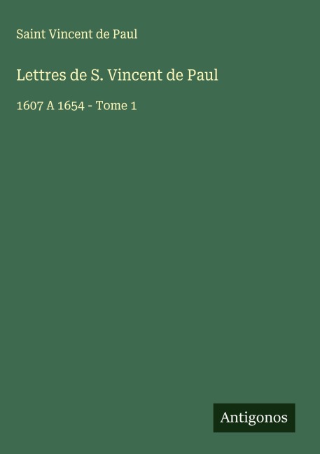 Lettres de S. Vincent de Paul - Saint Vincent De Paul