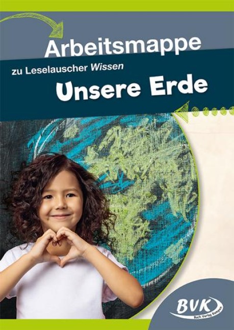 Leselauscher Wissen Unsere Erde. Arbeitsmappe - 