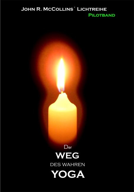 Der Weg des wahren YOGA - John R. McCollins
