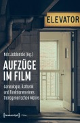 Cover-Bild zum Titel 'Aufzüge im Film' von ''