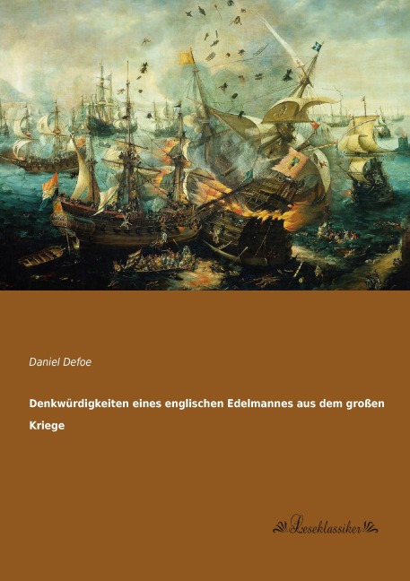 Denkwürdigkeiten eines englischen Edelmannes aus dem großen Kriege - Daniel Defoe