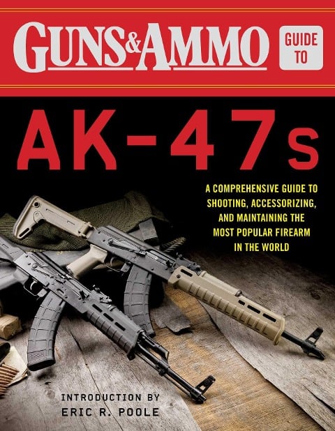 Guns & Ammo Guide to AK-47s - 