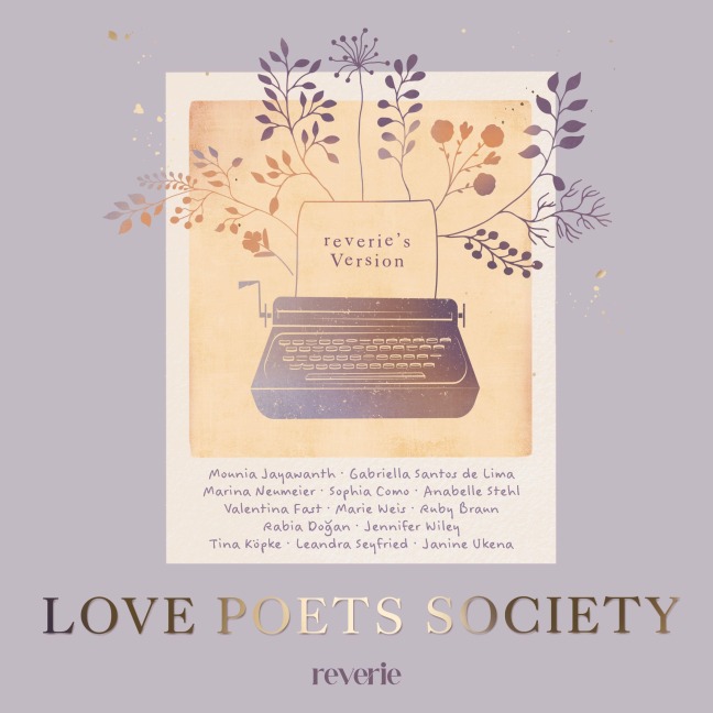Love Poets Society - Ruby Braun, Sophia Como, Rabia Do¿an, Valentina Fast, Mounia Jayawanth