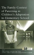 Cover-Bild zum Titel 'The Family Context of Parenting in Children's Adaptation to Elementary School' von ''