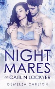 Cover-Bild zum Titel 'Nightmares of Caitlin Lockyer (Nightmares Trilogy, #1)' von 'Demelza Carlton'
