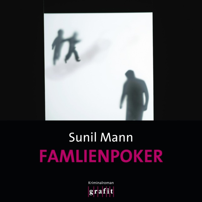 Familienpoker - Vijai Kumars vierter Fall - Sunil Mann