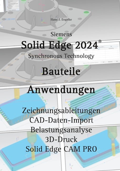 Solid Edge 2024 Bauteile - Hans-J. Engelke