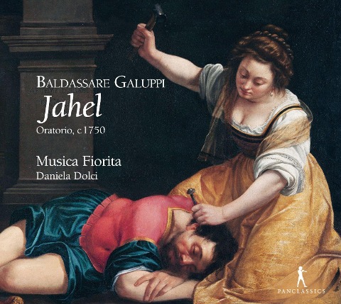 Baldassare Galuppi: Jahel,Oratorio,Venezia 1747 - Daniela Dolci Jenny Högström