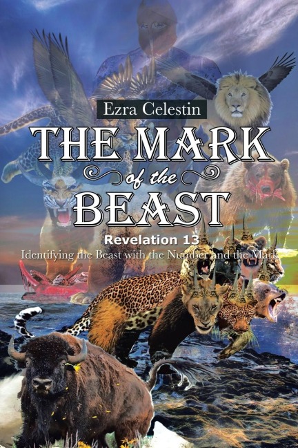 The Mark of the Beast Revelation 13 - Ezra Celestin