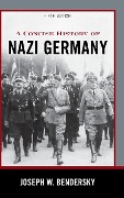 Cover-Bild zum Titel 'Concise History of Nazi Germany' von 'Joseph W Bendersky'