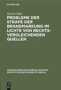 Probleme der Strafe der Brandmarkung im Lichte von rechtsvergleichenden Quellen - Yuvoon Chen