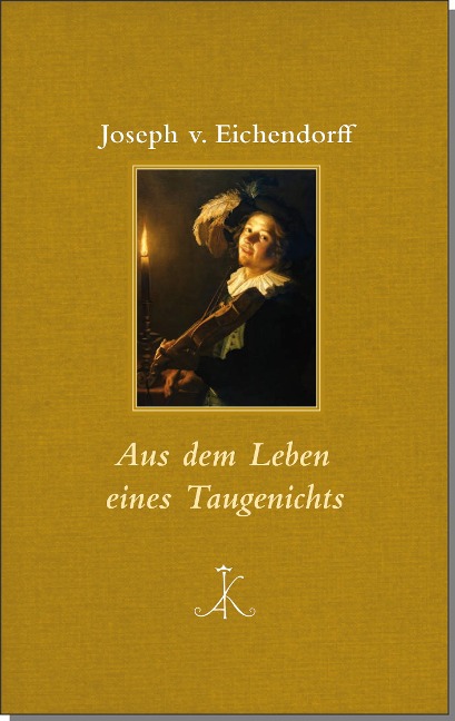 Aus dem Leben eines Taugenichts - Joseph von Eichendorff