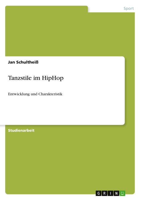 Tanzstile im HipHop - Jan Schultheiß