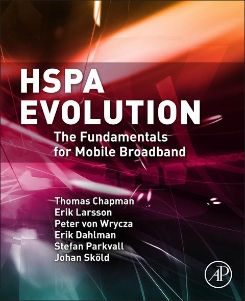 HSPA Evolution - Thomas Chapman, Erik Dahlman, Erik Larsson, PETER von Wrycza, Johan Skold