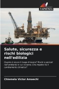 Cover-Bild zum Titel 'Salute, sicurezza e rischi biologici nell'edilizia' von 'Chiemela Victor Amaechi'