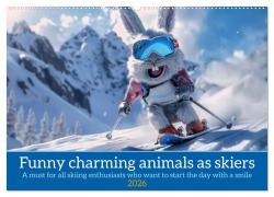 Funny charming animals as skiers (Wall Calendar 2026 DIN A2 landscape), CALVENDO 12 Month Wall Calendar - Peter Ruebsamen