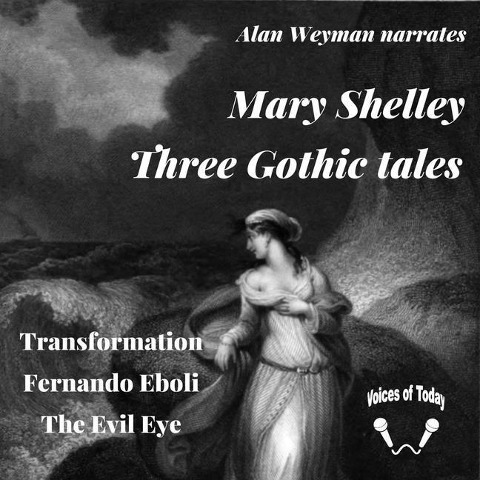 Three Gothic Tales Lib/E - Mary Shelley