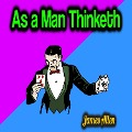Cover-Bild zum Titel 'As a Man Thinketh' von 'James Allen'
