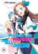 Cover-Bild zum Titel 'My Next Life as a Villainess: All Routes Lead to Doom! Volume 9 (Light Novel)' von 'Satoru Yamaguchi'