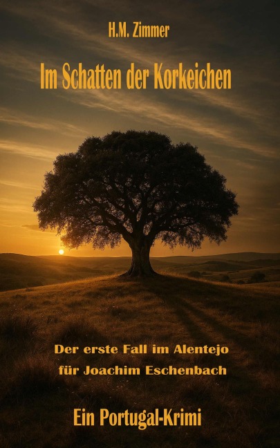 Im Schatten der Korkeichen - H. M. Zimmer