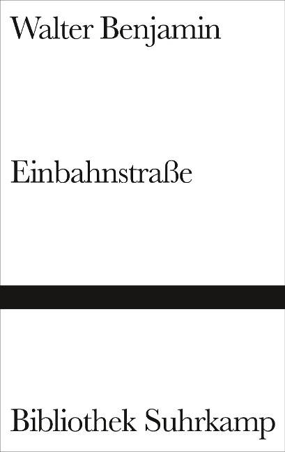 Einbahnstraße - Walter Benjamin