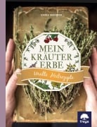 Cover-Bild zum Titel 'Mein Kräutererbe' von 'Eunike Grahofer'
