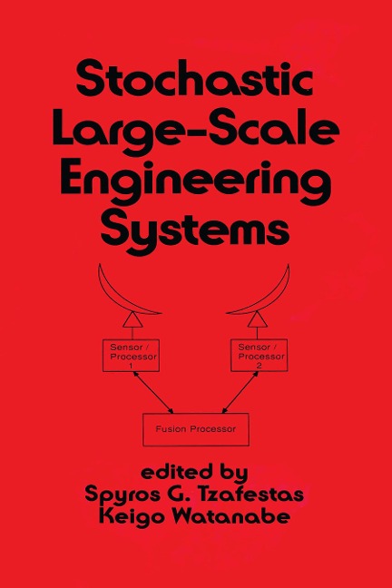 Stochastic Large-Scale Engineering Systems - Tzafestas