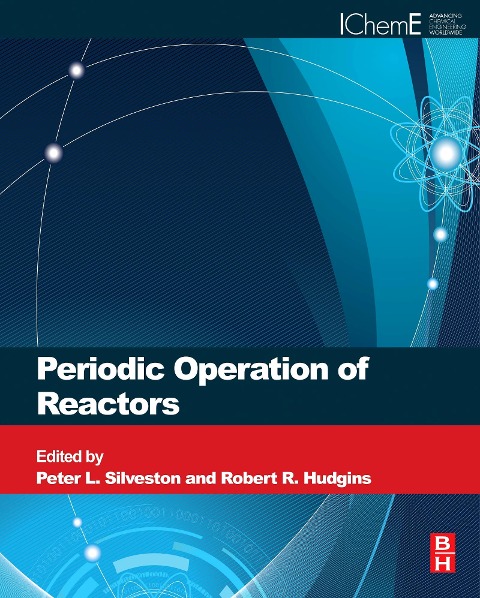 Periodic Operation of Chemical Reactors - P. L. Silveston, R. R. Hudgins