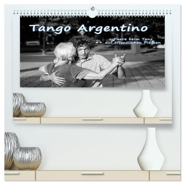 Tango Argentino - Paare beim Tanz auf öffentlichen Plätzen (hochwertiger Premium Wandkalender 2026 DIN A2 quer), Kunstdruck in Hochglanz - Klaus Hoffmann
