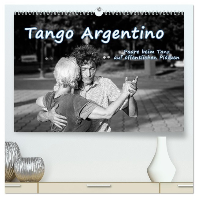 Tango Argentino - Paare beim Tanz auf öffentlichen Plätzen (hochwertiger Premium Wandkalender 2026 DIN A2 quer), Kunstdruck in Hochglanz - Klaus Hoffmann
