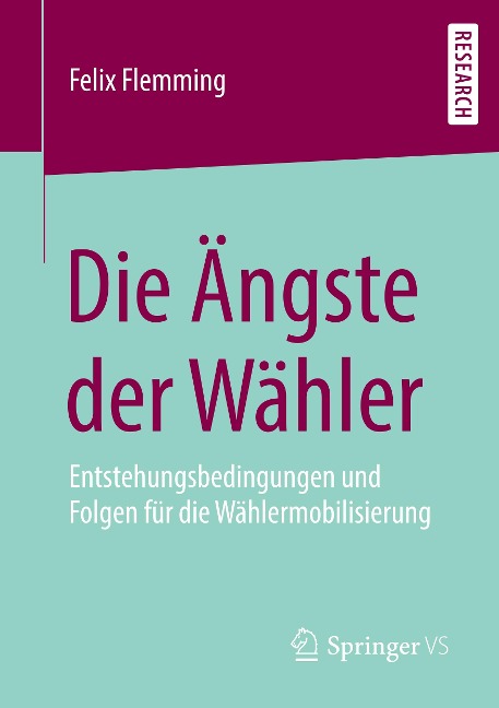 Die Ängste der Wähler - Felix Flemming