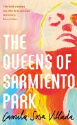 Cover-Bild zum Titel 'The Queens Of Sarmiento Park' von 'Camila Sosa Villada'