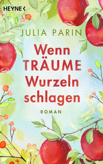 Wenn Träume Wurzeln schlagen - Julia Parin