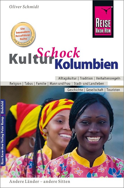 Reise Know-How KulturSchock Kolumbien - Oliver Schmidt